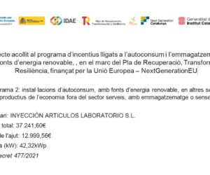 Projecte acollit al programa d’incentius lligats a l’autoconsum i l’emmagatzematge, amb fonts d’energia renovable, , en el marc del Pla de Recuperació, Transformació i Resiliència, finançat per la Unió Europea – NextGenerationEU